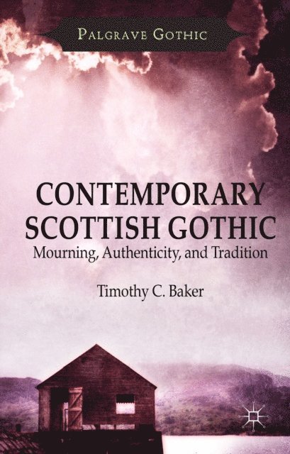 T. Baker - Contemporary Scottish Gothic, E-bok