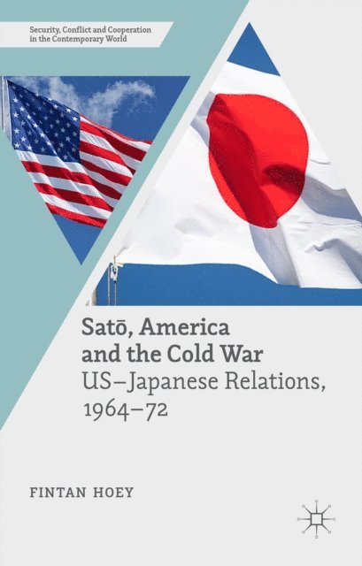 Fintan Hoey - Sato, America and the Cold War, E-bok