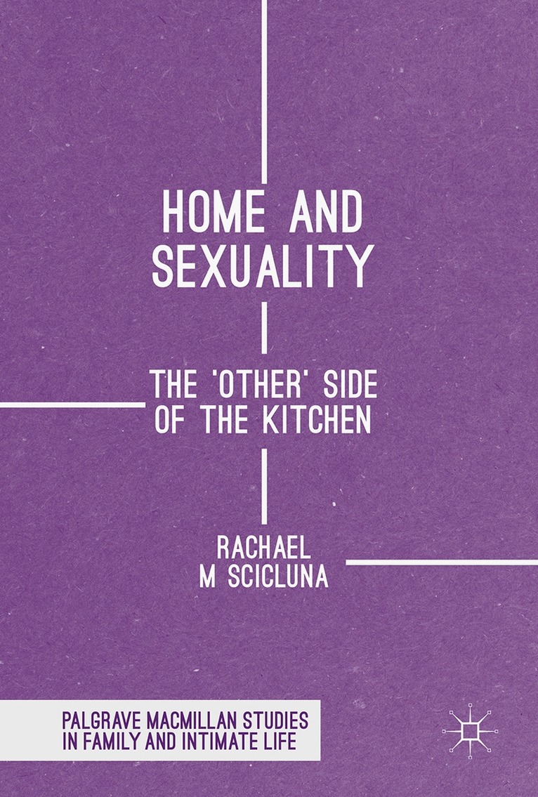 Rachael M Scicluna - Home and Sexuality, Inbunden