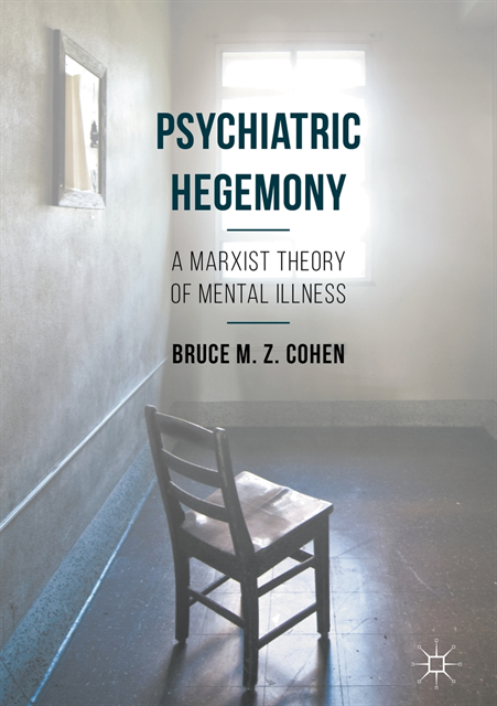 Bruce M. Z. Cohen - Psychiatric Hegemony, E-bok