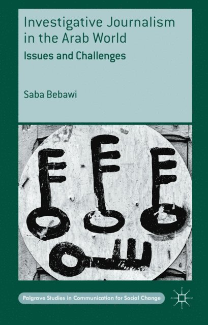 Saba Bebawi - Investigative Journalism in the Arab World, E-bok