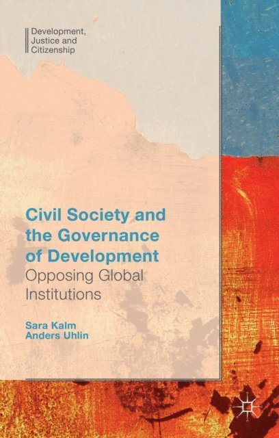 S. Kalm, Anders Uhlin - Civil Society and the Governance of Development, E-bok