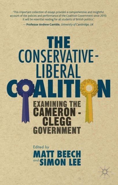 S. Lee, M. Beech - Conservative-Liberal Coalition, E-bok