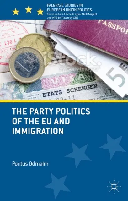 P. Odmalm - Party Politics of the EU and Immigration, E-bok. Tillgänglighet: Lägg i varukorg