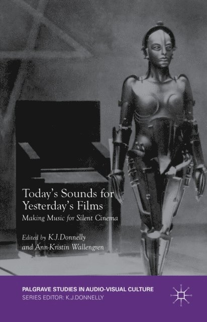 Ann-Kristin Wallengren, K.J. Donnelly - Today's Sounds for Yesterday's Films, E-bok