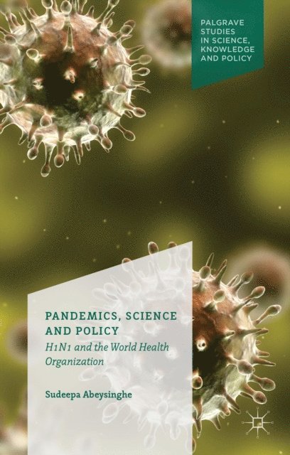 S. Abeysinghe - Pandemics, Science and Policy, E-bok