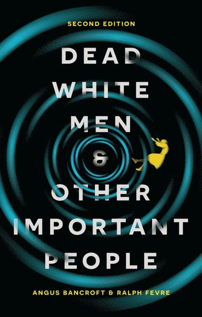 Angus Bancroft, Ralph Fevre - Dead White Men and Other Important People, E-bok