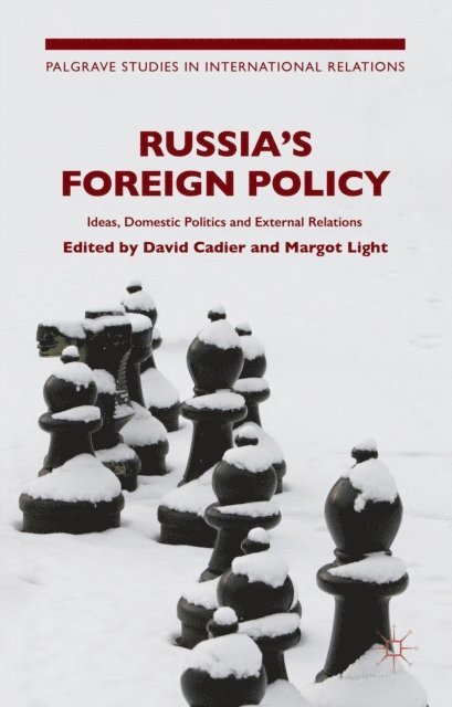 M. Light, D. Cadier - Russia's Foreign Policy, E-bok