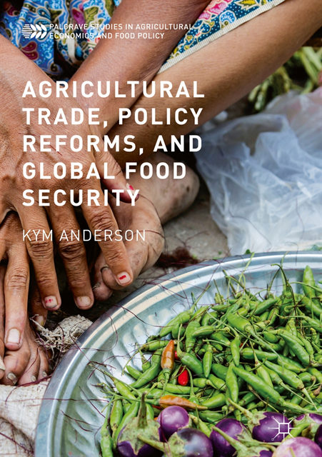 Kym Anderson - Agricultural Trade, Policy Reforms, and Global Food Security, E-bok