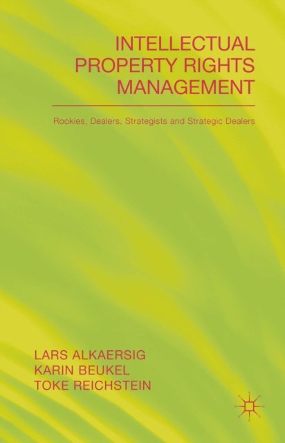T. Reichstein, K. Beukal, L. Alkaersig - Intellectual Property Rights Management, E-bok. Tillgänglighet: Lägg i varukorg
