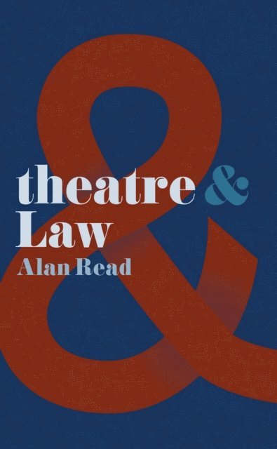 Alan Read - Theatre and Law, E-bok. Tillgänglighet: Lägg i varukorg