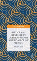 Justice and Revenge in Contemporary American Crime Fiction