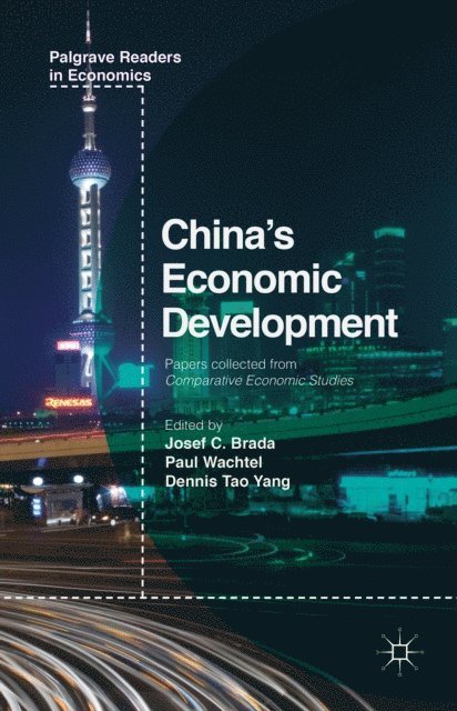Dennis Yang, P. Wachtel, J. Brada - China's Economic Development, E-bok