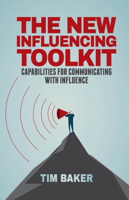 T. Baker - New Influencing Toolkit, E-bok