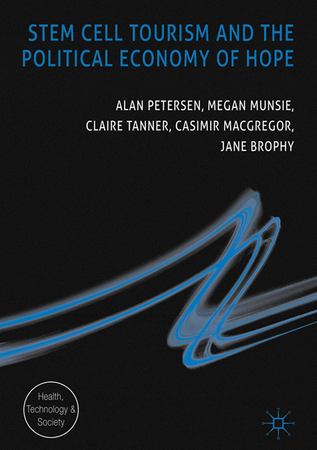 Jane Brophy, Casimir MacGregor, Claire Tanner, Megan Munsie, Alan Petersen - Stem Cell Tourism and the Political Economy of Hope, E-bok