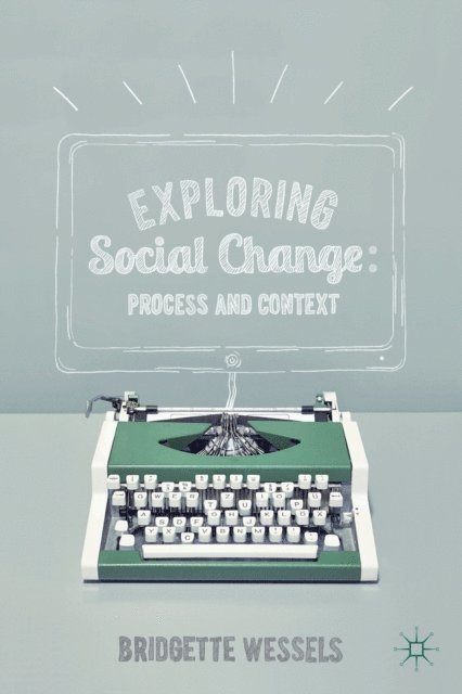Bridgette Wessels - Exploring Social Change, E-bok