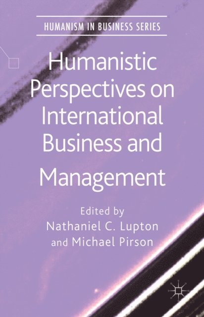 M. Pirson, N. Lupton - Humanistic Perspectives on International Business and Management, E-bok