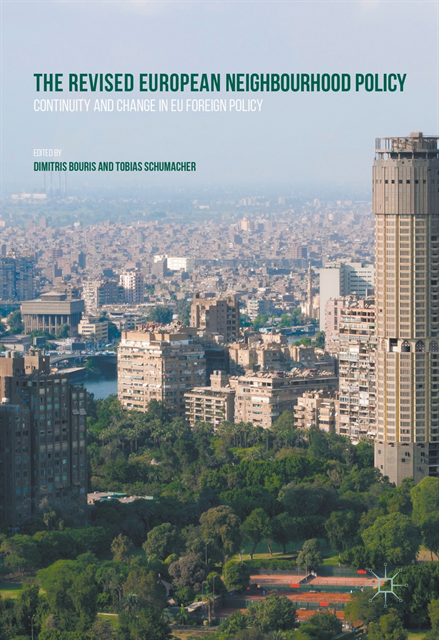Tobias Schumacher, Dimitris Bouris - Revised European Neighbourhood Policy, E-bok