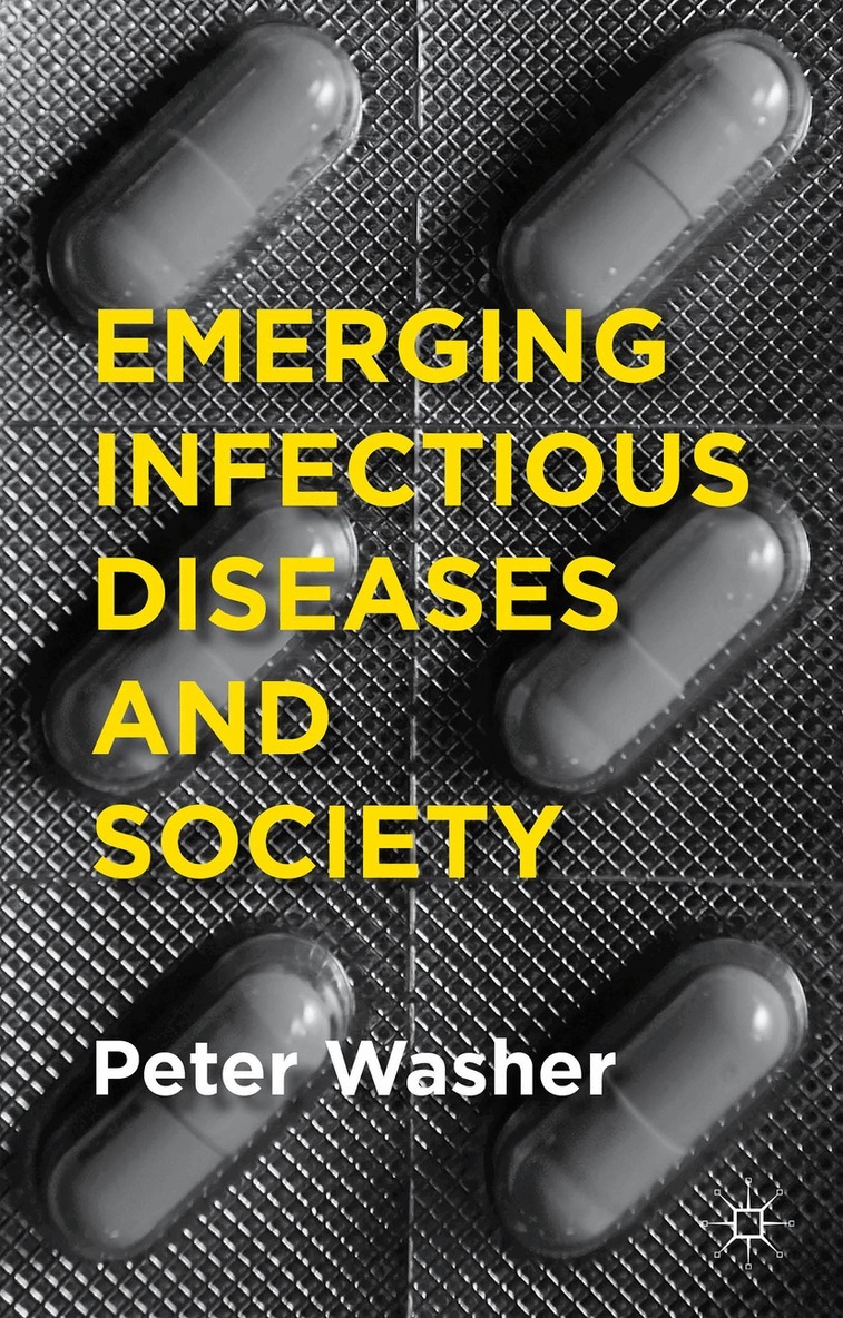 P. Washer - Emerging Infectious Diseases and Society, Häftad. Tillgänglighet: Lägg i varukorg