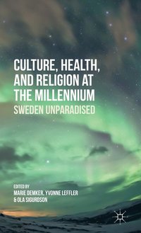 Culture, Health, and Religion at the Millennium