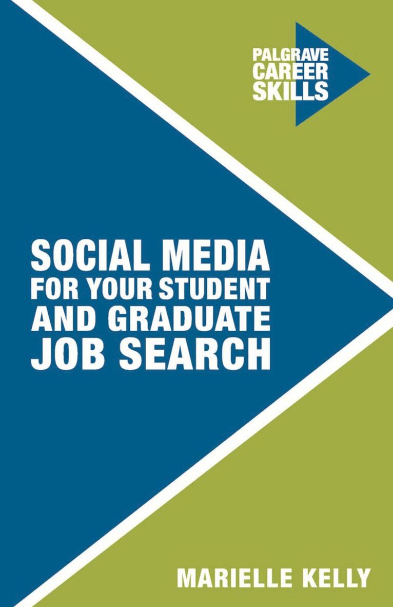 Marielle Kelly - Social Media for Your Student and Graduate Job Search, Häftad