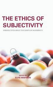 The Ethics of Subjectivity