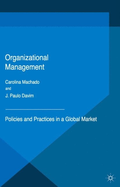 Joao Paulo Davim, Carolina Machado - Organizational Management, E-bok
