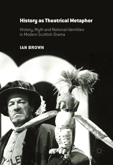 Ian Brown - History as Theatrical Metaphor, E-bok