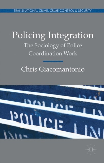 Chris Giacomantonio - Policing Integration, E-bok