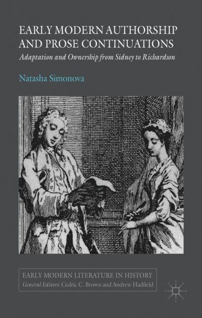 N. Simonova - Early Modern Authorship and Prose Continuations, E-bok. Tillgänglighet: Lägg i varukorg