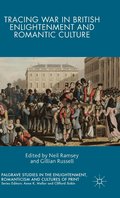 Tracing War in British Enlightenment and Romantic Culture