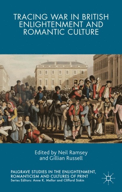 Neil Ramsey, Gillian Russell - Tracing War in British Enlightenment and Romantic Culture, E-bok