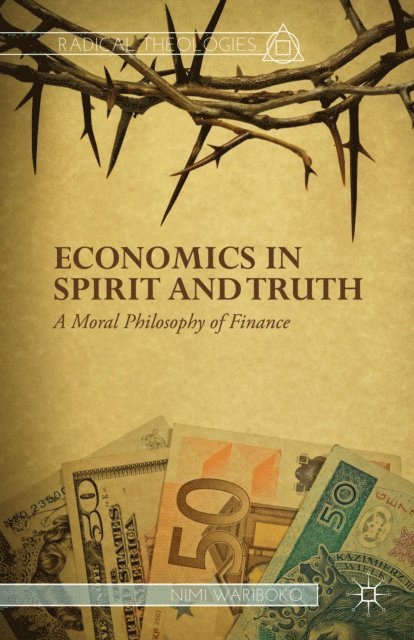 N. Wariboko - Economics in Spirit and Truth, E-bok