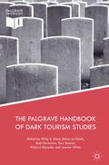 Palgrave Handbook of Dark Tourism Studies