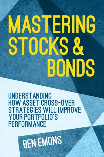 Ben Emons - Mastering Stocks and Bonds, E-bok. Tillgänglighet: Lägg i varukorg