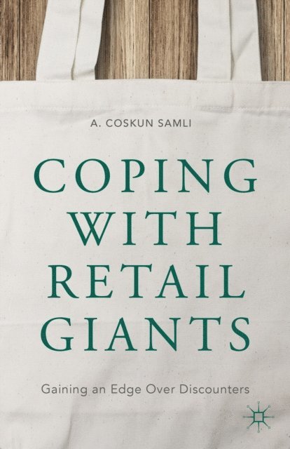 A. Coskun Samli - Coping with Retail Giants, E-bok
