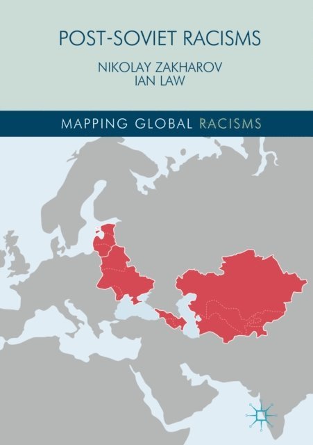 Ian Law, Nikolay Zakharov - Post-Soviet Racisms, E-bok