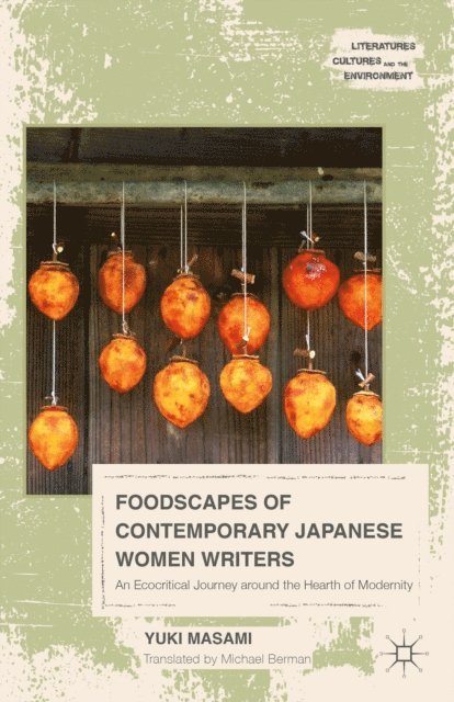 Masami Yuki - Foodscapes of Contemporary Japanese Women Writers, E-bok