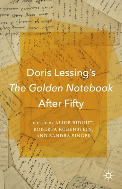 S. Singer, R. Rubenstein, A. Ridout - Doris Lessing's The Golden Notebook After Fifty, E-bok. Tillgänglighet: Lägg i varukorg