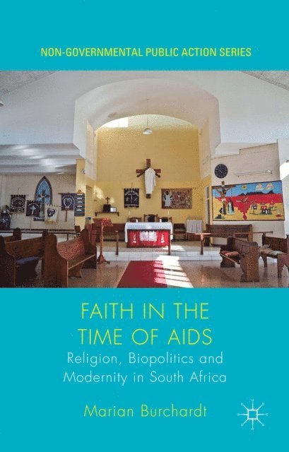 Marian Burchardt - Faith in the Time of AIDS, E-bok
