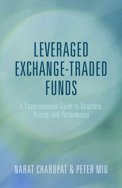 Narat Charupat, Peter Miu - Leveraged Exchange-Traded Funds, E-bok. Tillgänglighet: Lägg i varukorg