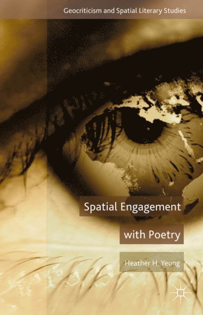 H. Yeung - Spatial Engagement with Poetry, E-bok