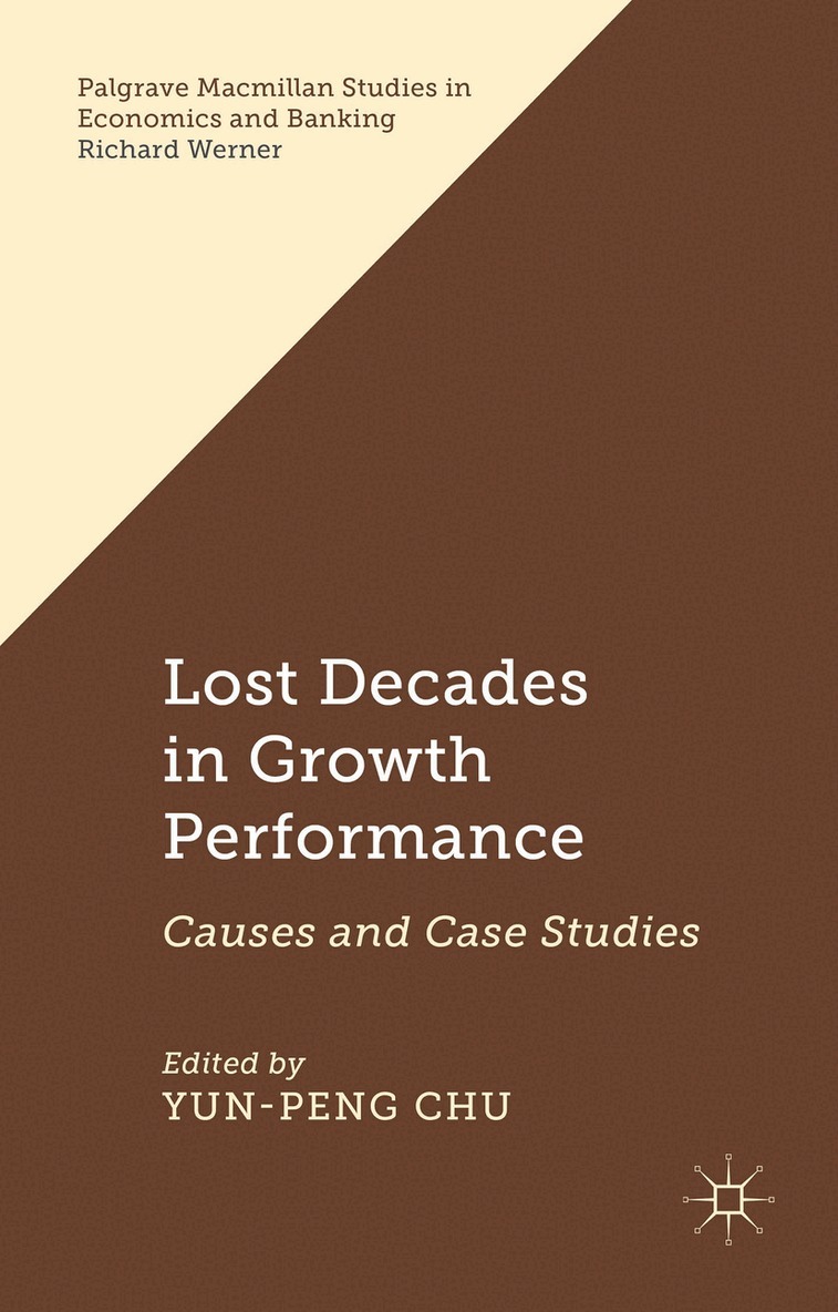 Y. Chu - Lost Decades in Growth Performance, Inbunden