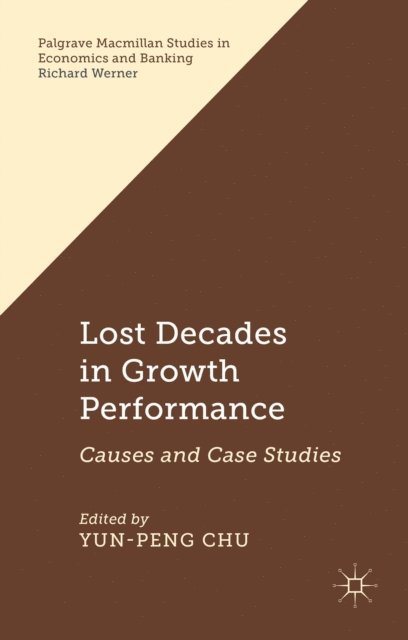 Y. Chu - Lost Decades in Growth Performance, E-bok