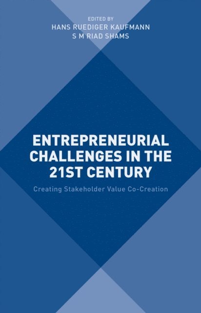 S M Riad Shams, Hans Kaufmann - Entrepreneurial Challenges in the 21st Century, E-bok