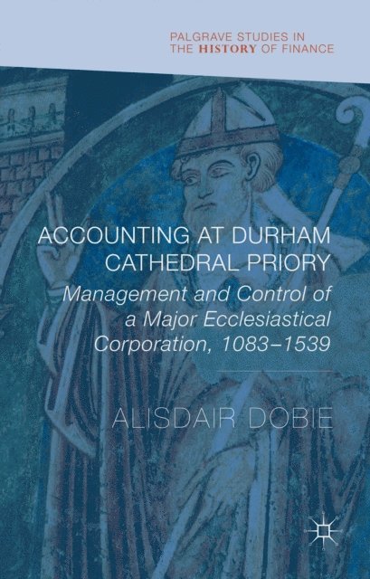 Alisdair Dobie - Accounting at Durham Cathedral Priory, E-bok