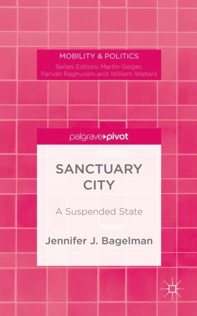 J. Bagelman - Sanctuary City, E-bok