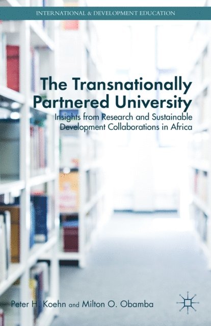 M. Obamba, P. Koehn - Transnationally Partnered University, E-bok