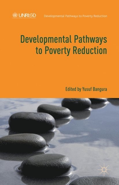 Y. Bangura - Developmental Pathways to Poverty Reduction, E-bok