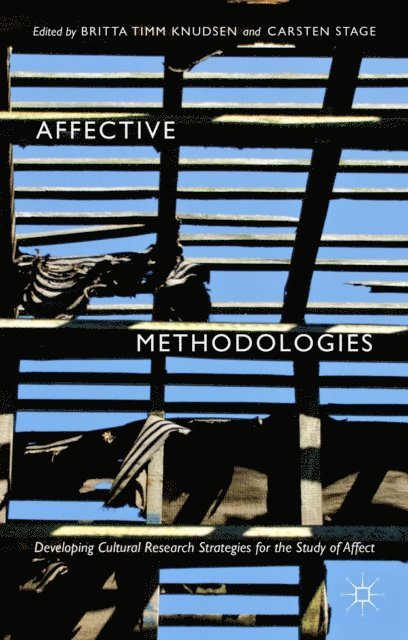 Britta Timm Knudsen, Carsten Stage - Affective Methodologies, E-bok